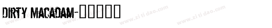 Dirty Macadam字体转换